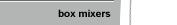 box mixers